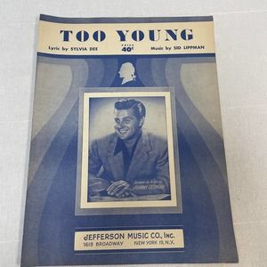 1951 Too Young Lyric by Sylvia Dee Music By Sid Lippman Piano Sheet Music